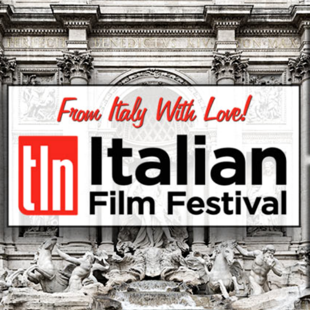 ATTENTION FILM LOVERS! TLN Television Presents “FROM ITALY WITH LOVE”