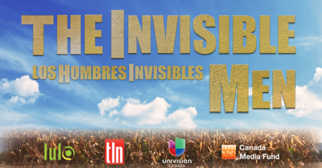TLN Media Group Presents Original Documentary Feature:  The Invisible Men (Los Hombres Invisibles)