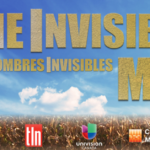 TLN Media Group Presents Original Documentary Feature:  The Invisible Men (Los Hombres Invisibles)