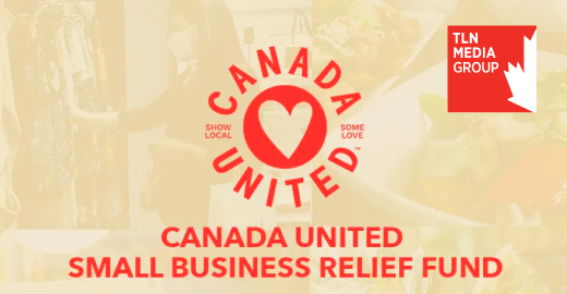 TLN Media Group Continues To Show Local Love With The Canada United Extended Small Business Relief Fund
