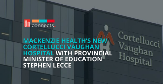Mackenzie Health’s New Cortellucci Vaughan Hospital will Support Pandemic Response