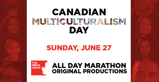 TLN Media Group Celebrates Canadian Multiculturalism Day