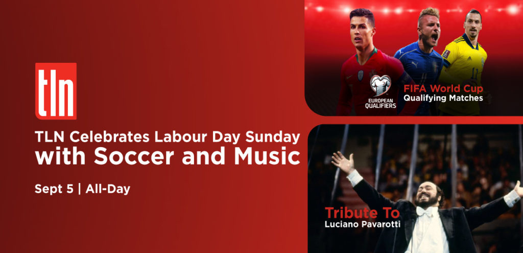 Celebrate Labour Day Weekend With Music And Soccer This Sunday on TLN TV!