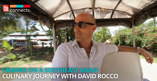 David Rocco’s Southeast Asia coming soon to TLN | TLN Connects