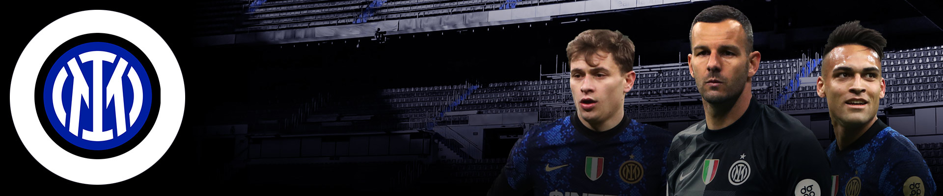 2021-22 Serie A: Inter Banner x Nicolò Barella, Samir Handanovic, Lautaro Martínez 2021-22 Serie A: Inter Banner x Nicolò Barella, Samir Handanovic, Lautaro Martínez