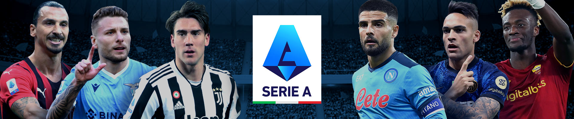 2021-22 Serie A Banner x Zlatan Ibrahimovic (Milan), Ciro Immobile (Lazio), Dusan Vlahovic (Juventus), Lorenzo Insigne (Napoli), Lautaro Martinez (Inter), Tammy Abraham (Roma)
