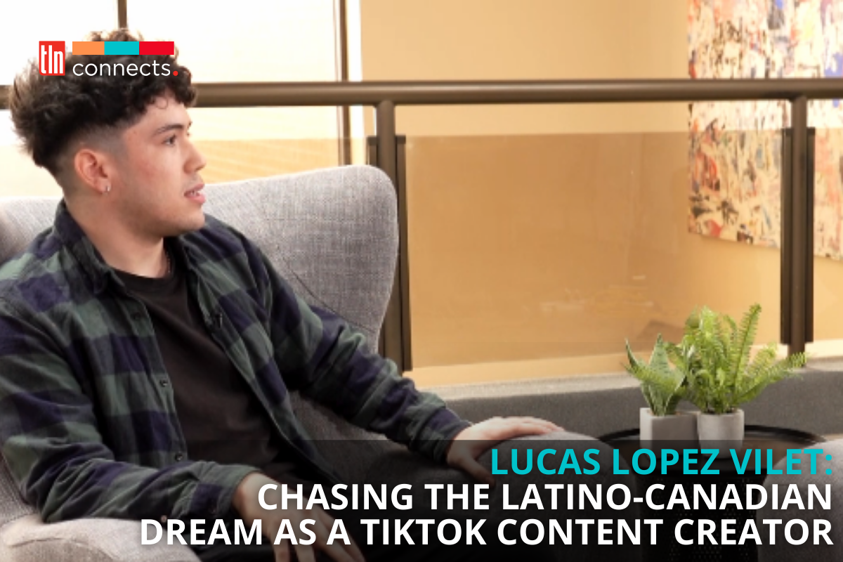 TLN Exclusive Interview With Latino-Canadian TikTok Content Creator Lucas Lopez Vilet