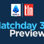 2021-22 Serie A: TLN Matchday 37 Preview