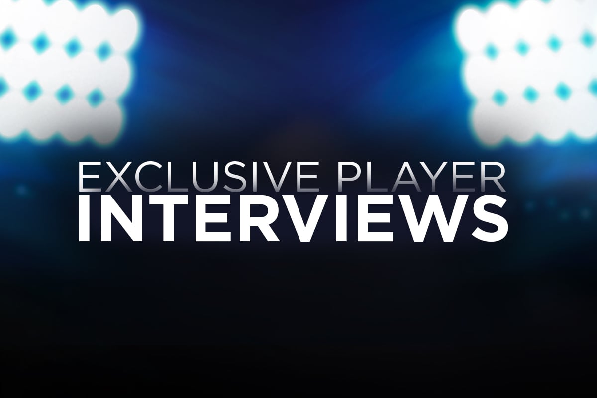 Exclusive Player Interviews