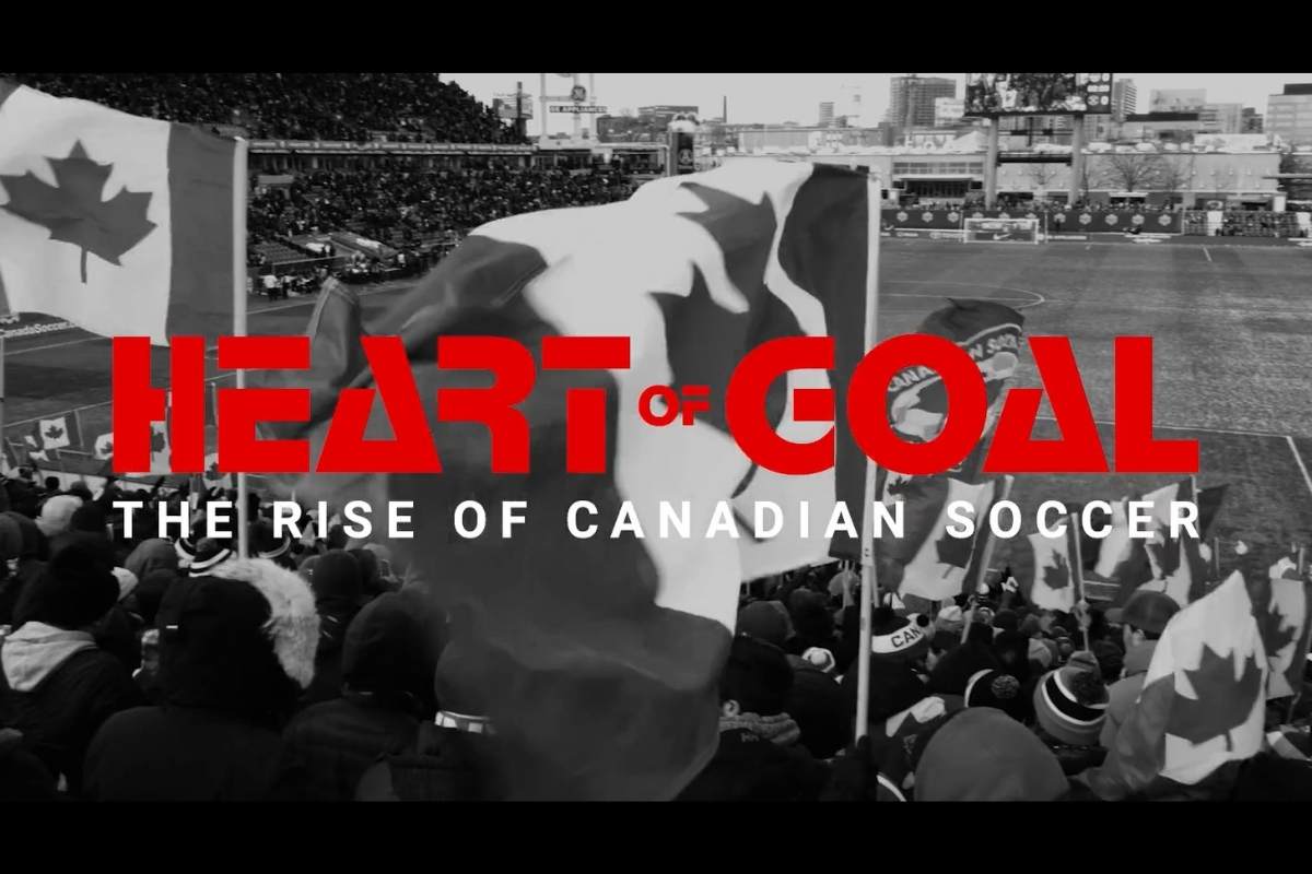 Heart of Goal: The Rise of Canadian Soccer