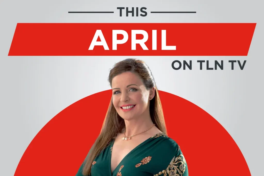 This Month on TLN TV | April Highlights