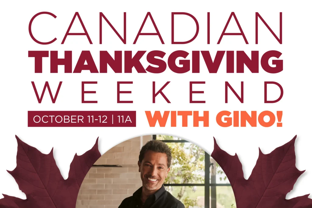 Canadian Thanksgiving with Gino D’Acampo & Live Soccer | October 11–12