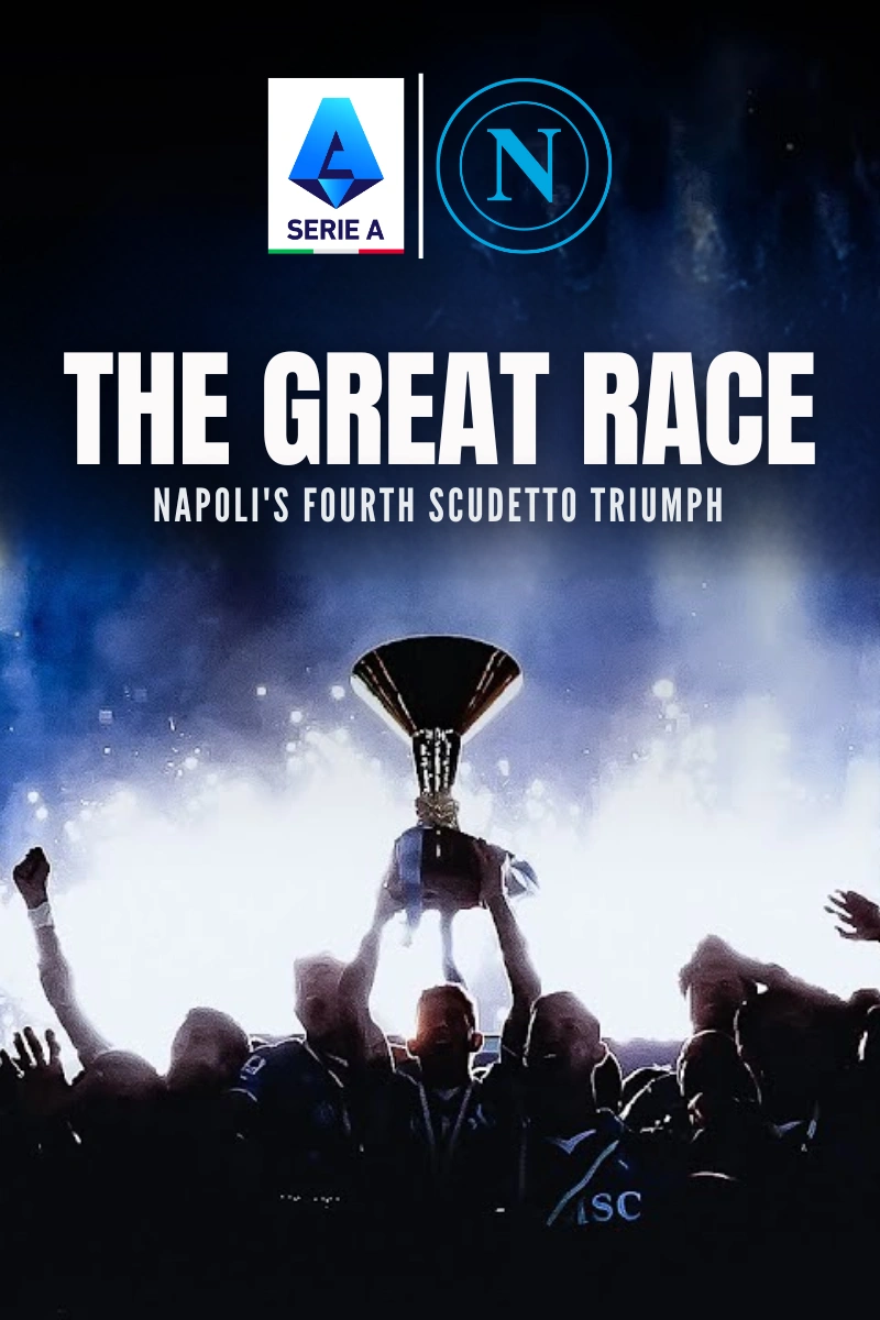 The Great Race: Napoli's Fourth Scudetto Triumph poster on TLN